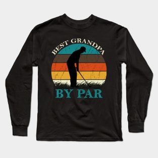 Best Grandpa By Par Long Sleeve T-Shirt